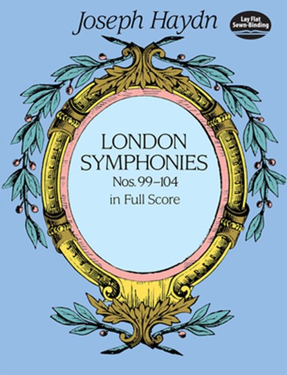 London Symphonies Nos. 99-104 in Full Score, Joseph Haydn - Paperback - 9780486406978