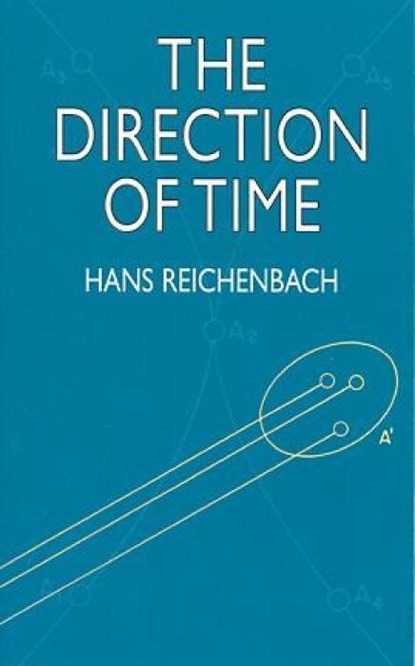 The Direction of Time, Hans Reichenbach - Paperback - 9780486409269