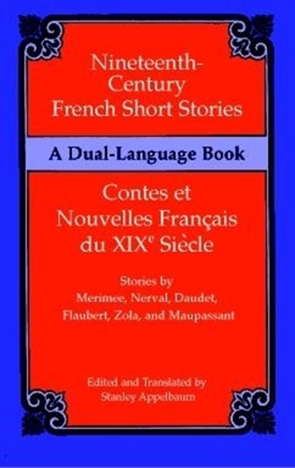 Nineteenth-Century French Short Stories (Dual-Language), Stanley Appelbaum - Paperback - 9780486411262