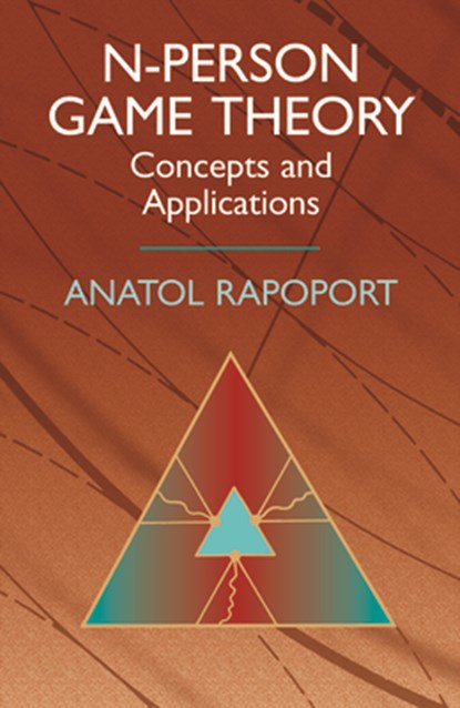 N-PERSON GAME THEORY, Anatol Rapoport - Paperback - 9780486414553