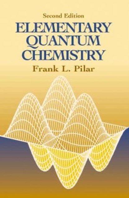 Elementary Quantum Chemistry, Secon, Pilar Pilar - Paperback - 9780486414645