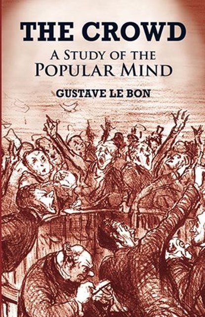 The Crowd, Gustave Le Bon - Paperback - 9780486419565