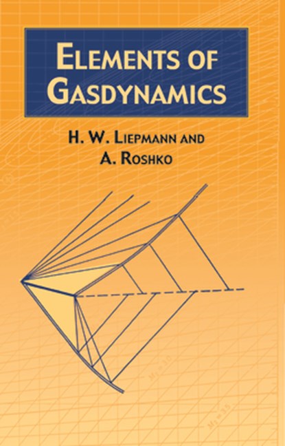 Elements of Gas Dynamics, H.W. Liepmann - Paperback - 9780486419633