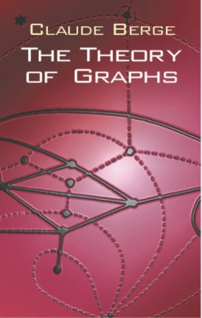The Theory of Graphs, BERGE,  Berge - Paperback - 9780486419756