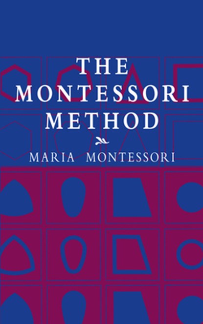The Montessori Method, Maria Montessori - Paperback - 9780486421629