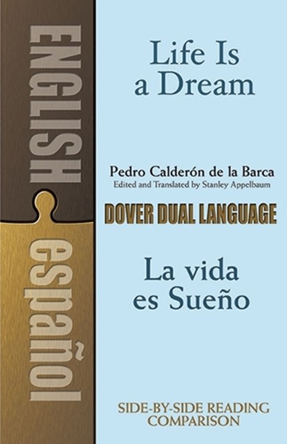 La Vida Es Sueno/Life is a Dream, Pedro Calderon de La Barca ; Stanley Appelbaum - Paperback - 9780486424736