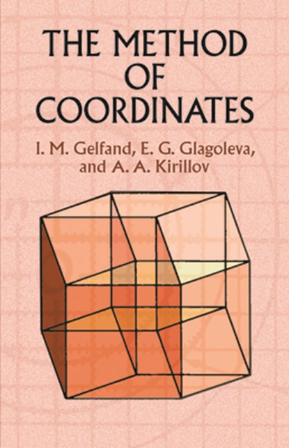 The Method of Coordinates, E.A. Burtt ; Gelfand Gelfand - Paperback - 9780486425658