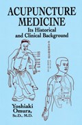 Acupuncture Medicine | Yoshiaki Omura | 