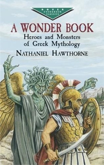 A Wonder Book, Nathaniel Hawthorne - Paperback - 9780486432090