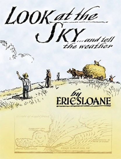 Look at the Sky and Tell the Weather, Eric Sloane - Paperback - 9780486433851
