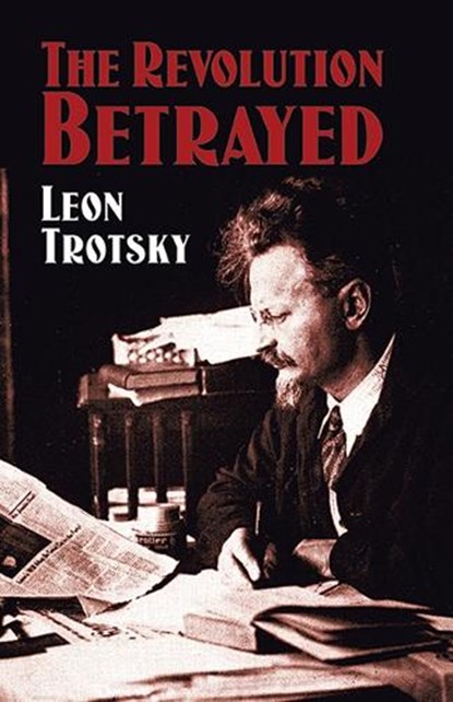The Revolution Betrayed, Leon Trotsky - Paperback - 9780486433981