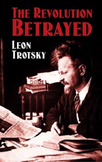 The Revolution Betrayed, Leon Trotsky - Paperback - 9780486433981