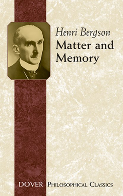 Matter and Memory, Henri Bergson - Paperback - 9780486434155