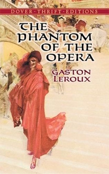 The Phantom of the Opera, Gaston Leroux - Paperback - 9780486434582