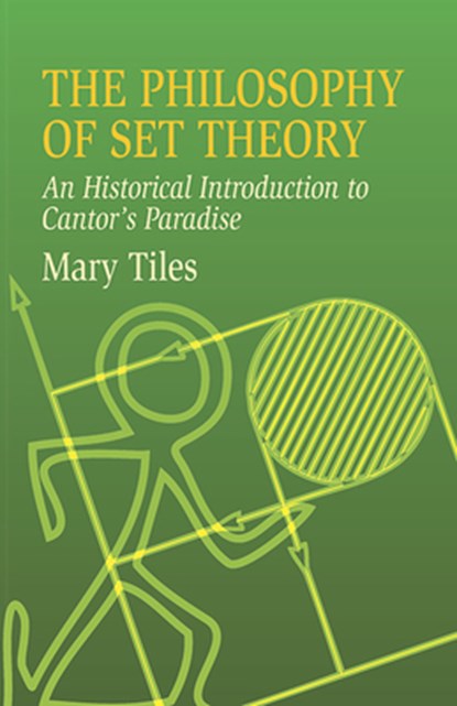 The Philosophy of Set Theory, Mary Tiles - Paperback - 9780486435206