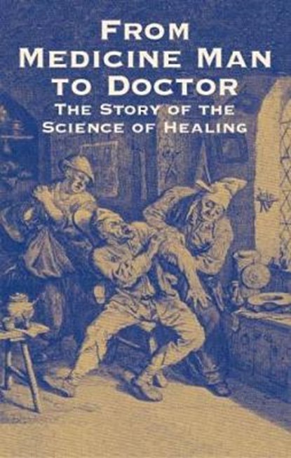 From Medicine Man to Doctor, Howard W. Haggard - Paperback - 9780486435411