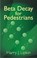 Beta Decay For Pedestrians, LIPKIN,  Harry J. - Paperback - 9780486438191
