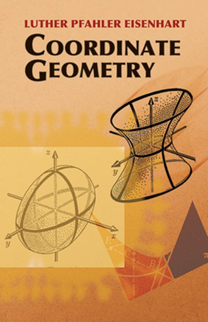 Coordinate Geometry, Luther Pfahler Eisenhart - Paperback - 9780486442617