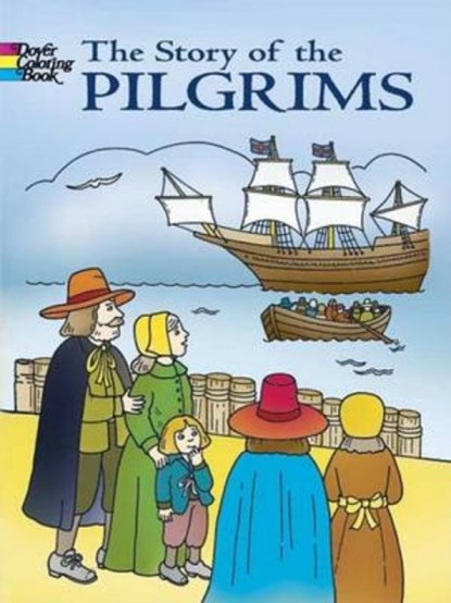 The Story of the Pilgrims, Fran Newman-D'Amico - Paperback - 9780486444307