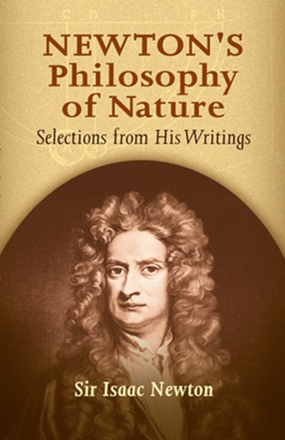 Newton'S Philosophy of Nature, Sir Isaac Newton - Paperback - 9780486445939