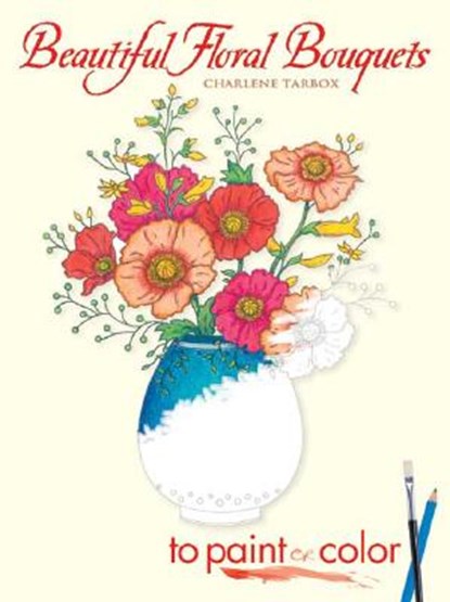 Beautiful Floral Bouquets, TARBOX,  Charlene - Paperback - 9780486449326