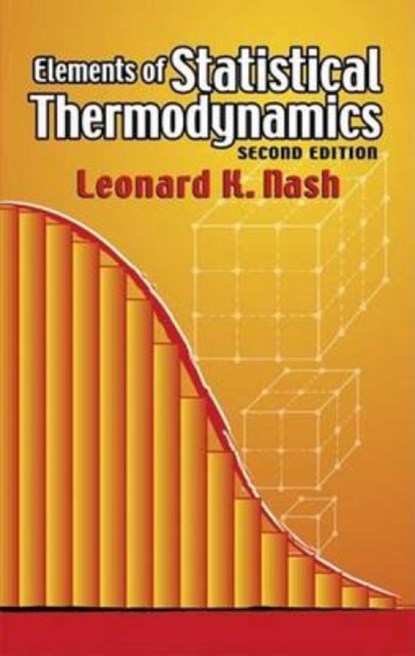 Elements of Statistical Thermodynamics, Leonard K Nash - Paperback - 9780486449784