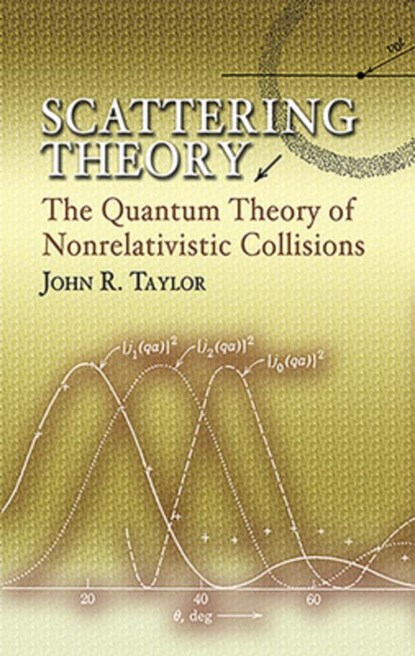 Scattering Theory, John R Taylor - Paperback - 9780486450131