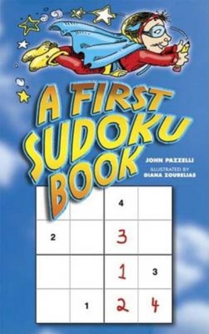 A First Sudoku Book, John Pazzelli - Paperback - 9780486450742