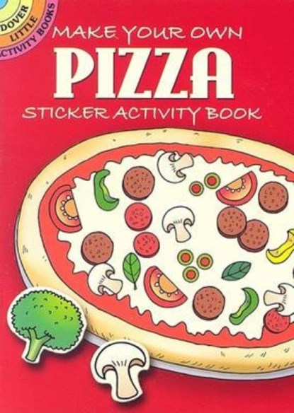 Make Your Own Pizza, Fran Newman-D'Amico - Paperback - 9780486452241