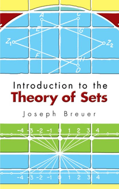 Introduction to the Theory of Sets, Joseph Breuer - Paperback - 9780486453101
