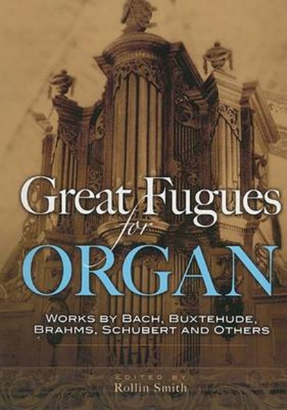 Great Fugues for Organ, niet bekend - Paperback - 9780486457215