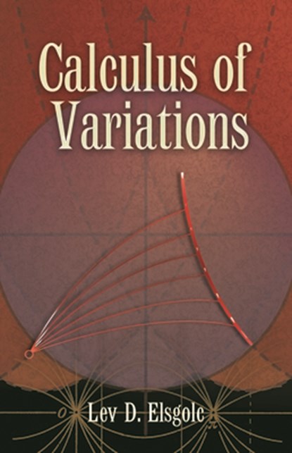 Calculus of Variations, Lev Elsgolc - Paperback - 9780486457994