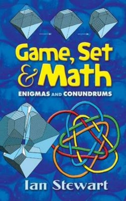 Game Set and Math, Ian Stewart - Paperback - 9780486458847