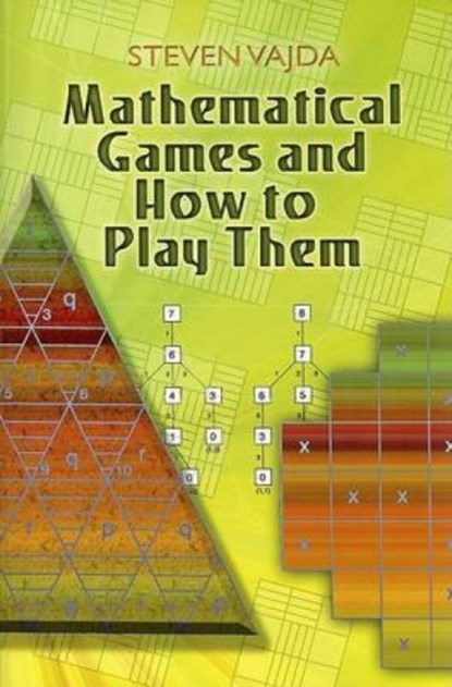 Mathematical Games and How to Play Them, Steven Vajda - Paperback - 9780486462776