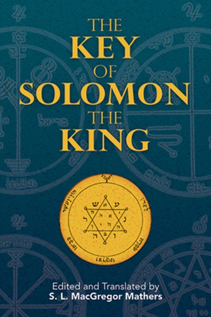 The Key of Solomon the King, S. L. Macgregor Mathers - Paperback - 9780486468815