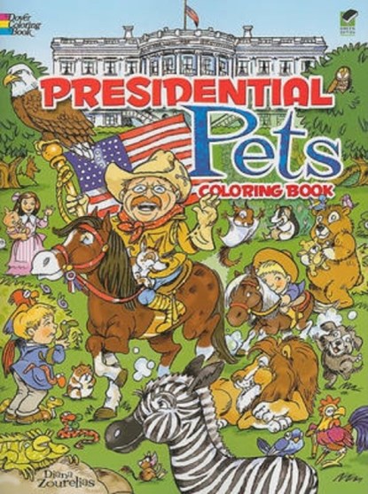 Presidential Pets Coloring Book, Diana Zourelias - Paperback - 9780486474502