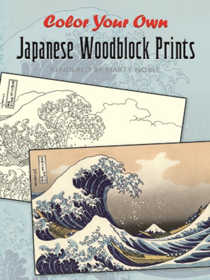 Color Your Own Japanese Woodblock Prints, Marty Noble - Paperback - 9780486476513