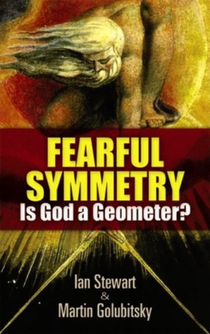 Fearful Symmetry, Ian Stewart - Paperback - 9780486477589