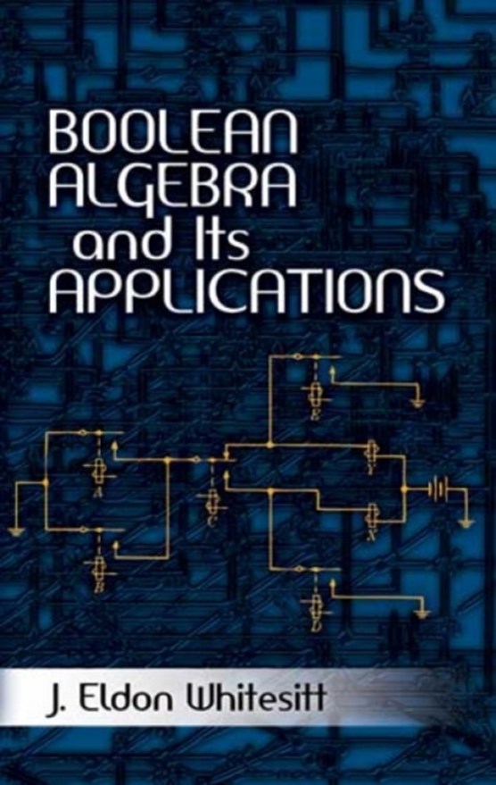 Boolean Algebra and Its Applications