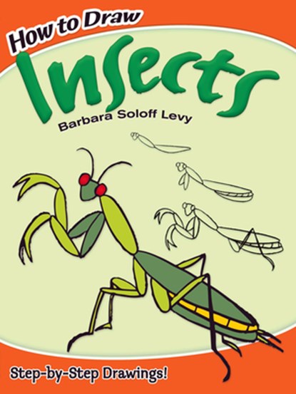 How to Draw Insects, Barbara Soloff Levy - Paperback - 9780486478302