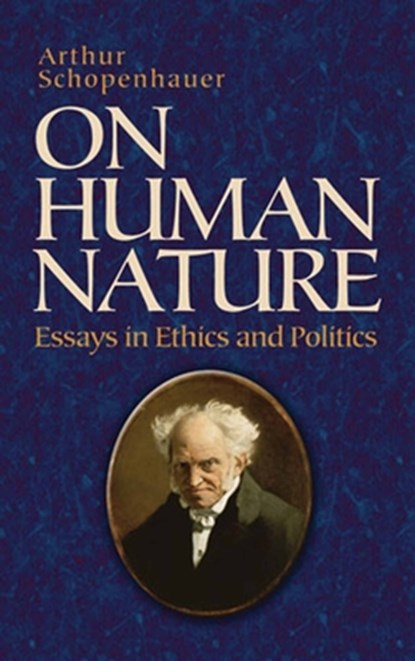 On Human Nature, Arthur Schopenhauer ; Samuel B Griffith - Paperback - 9780486478418