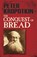The Conquest of Bread, Peter Kropotkin - Paperback - 9780486478500