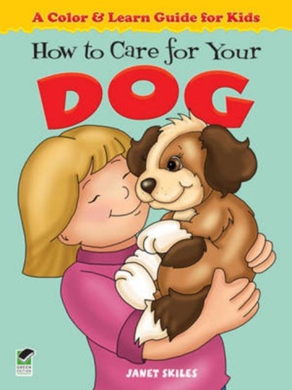 How to Care for Your Dog, Janet Skiles - Paperback - 9780486481494