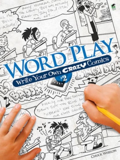 Word Play! Write Your Own Crazy Comics: No. 2, Chuck Whelon - Paperback - 9780486481661
