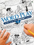 Word Play! Write Your Own Crazy Comics: No. 2 | Chuck Whelon | 