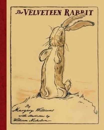 The Velveteen Rabbit, Margery Williams ; William Nicholson - Paperback - 9780486486062