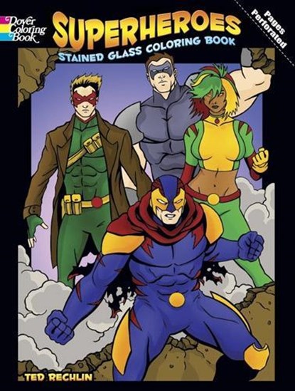 Superheroes Stained Glass Coloring Book, Rechlin Rechlin - Paperback - 9780486490366