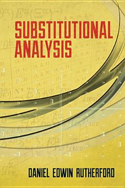 Substitutional Analysis, Daniel Rutherford - Paperback - 9780486491202