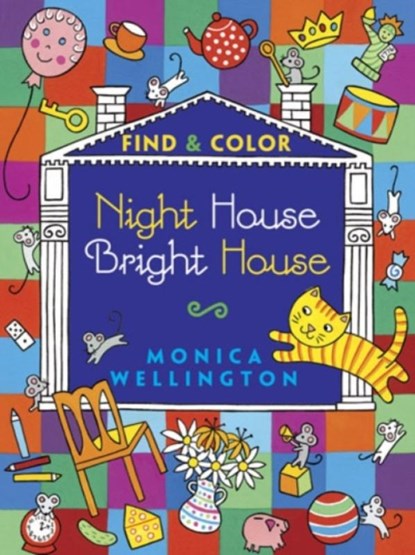 Night House Bright House Find & Color, Monica Wellington - Paperback - 9780486491622