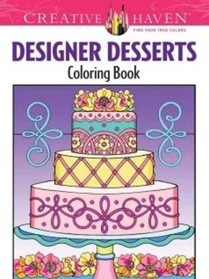 Creative Haven Designer Desserts Coloring Book, Eileen Miller - Paperback - 9780486496320